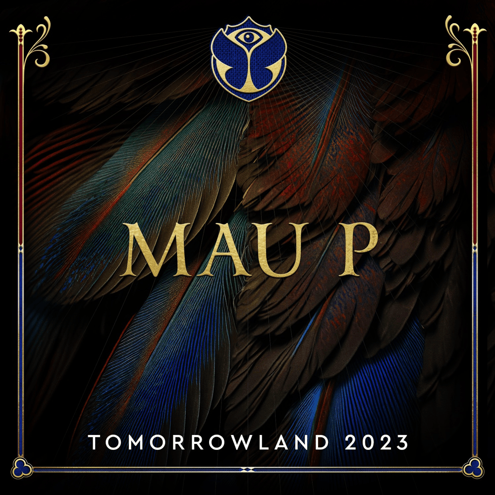 Tomorrowland 2023: Mau P at Freedom, Weekend 1 (DJ Mix)