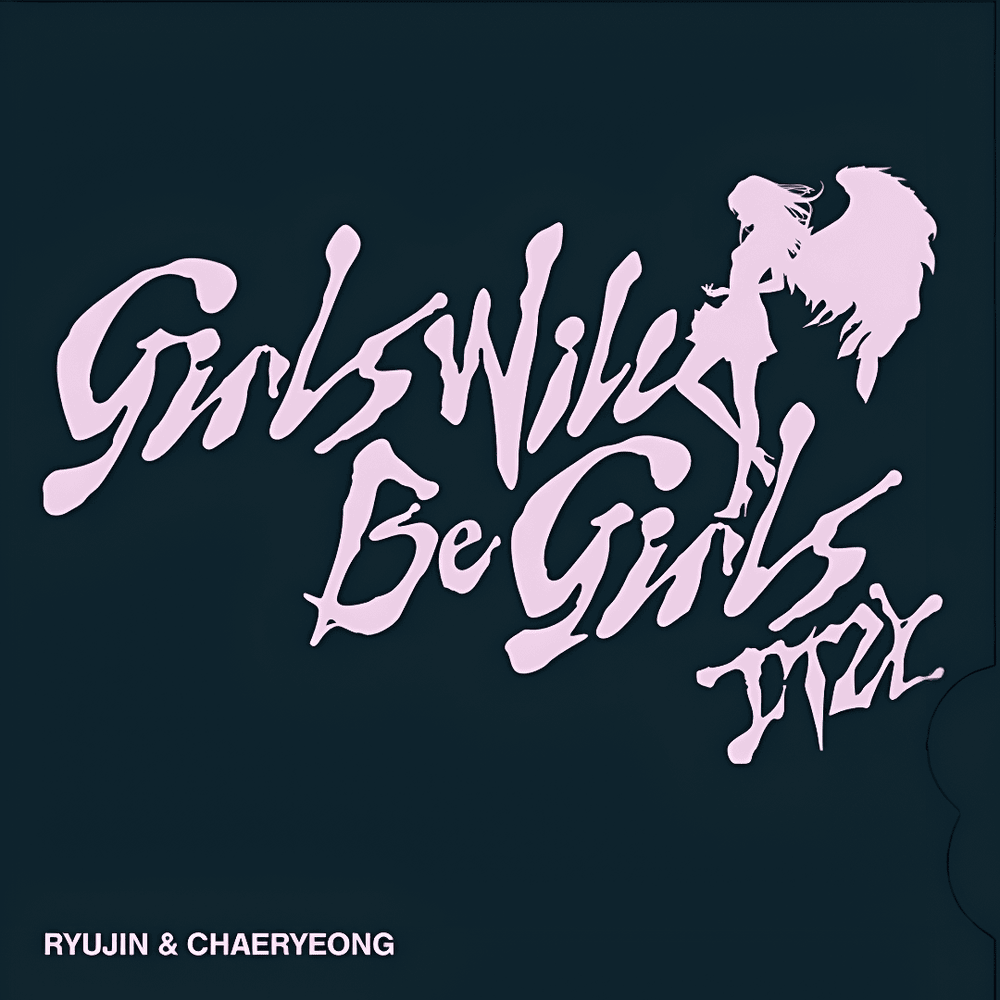 Girls Will Be Girls - RYUJIN & CHAERYEONG SPECIAL MESSAGE TO. MIDZY