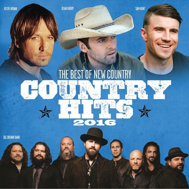 The Best Of New Country: Country Hits 2016