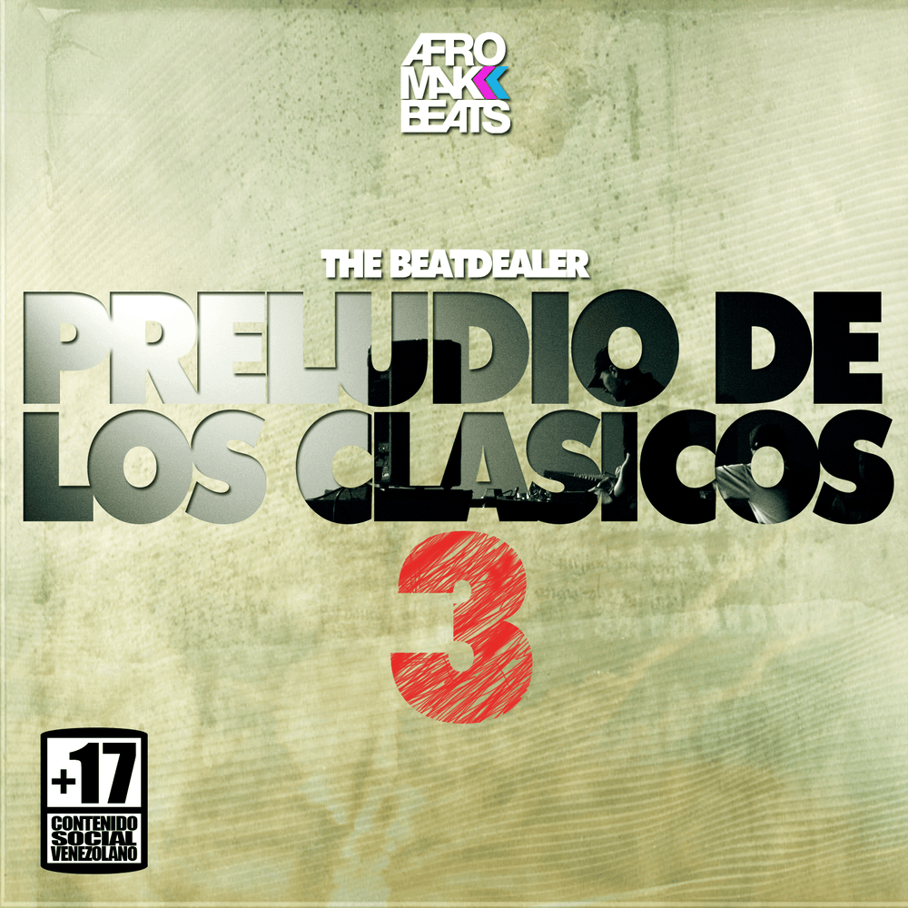 The BeatDealer: Preludio De Los Clásicos (Parte 3)