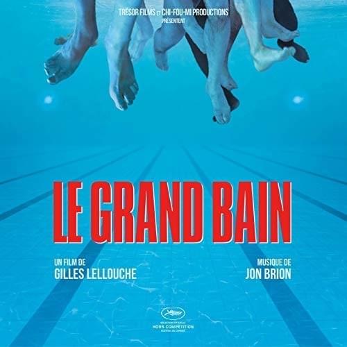Le Grand Bain (Original Motion Picture Soundtrack)
