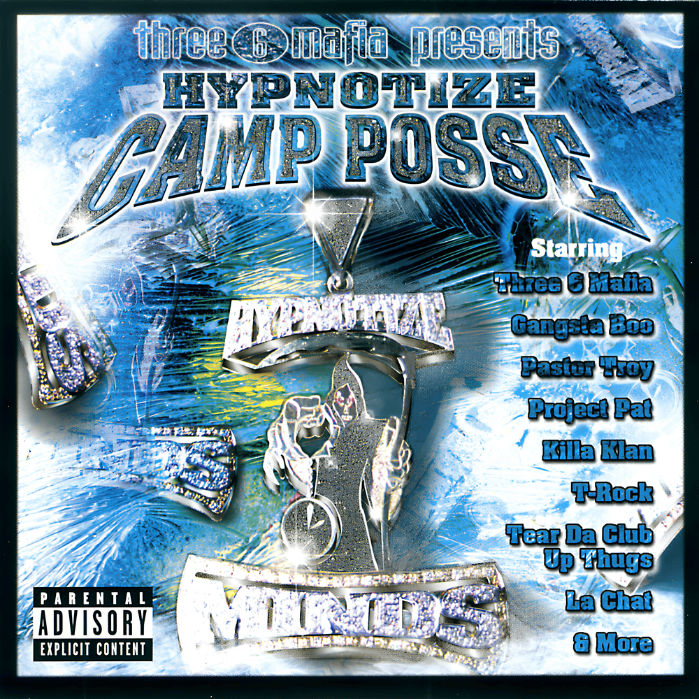 Three 6 Mafia Presents: Hypnotize Camp Posse