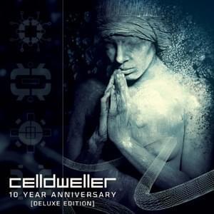 Celldweller (10 Year Anniversary Edition) [Deluxe Edition]
