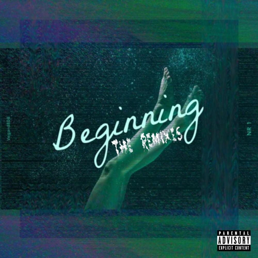 Beginning: The Remixes