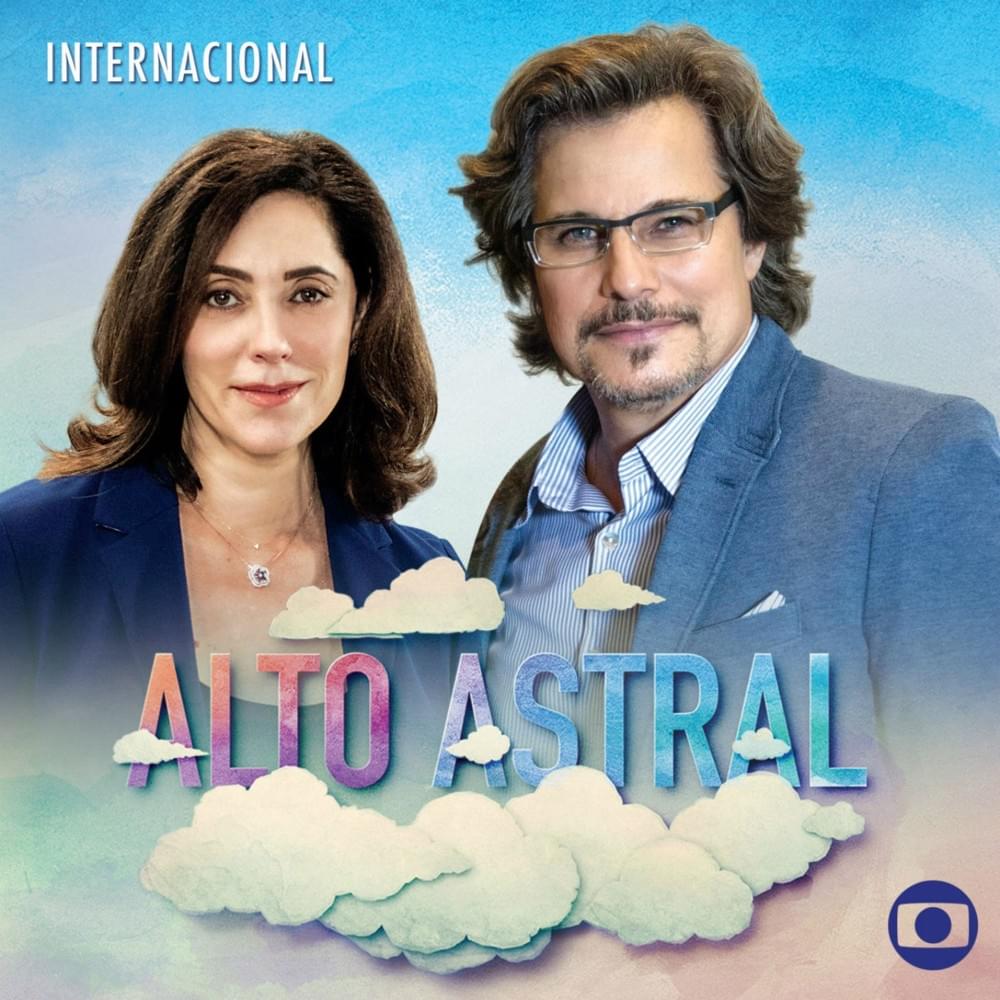 Alto Astral: Internacional