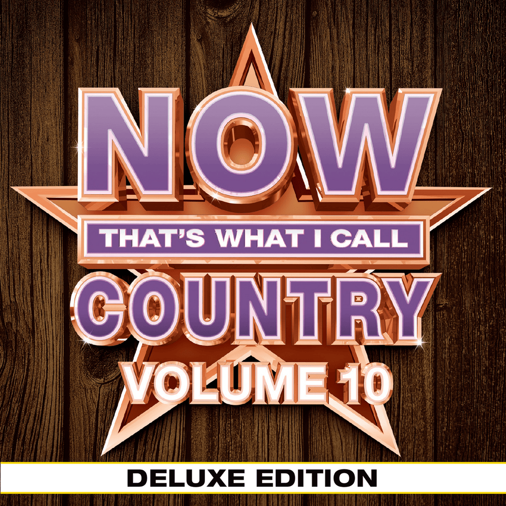 NOW That’s What I Call Country! Volume 10 (Deluxe Edition) [US]