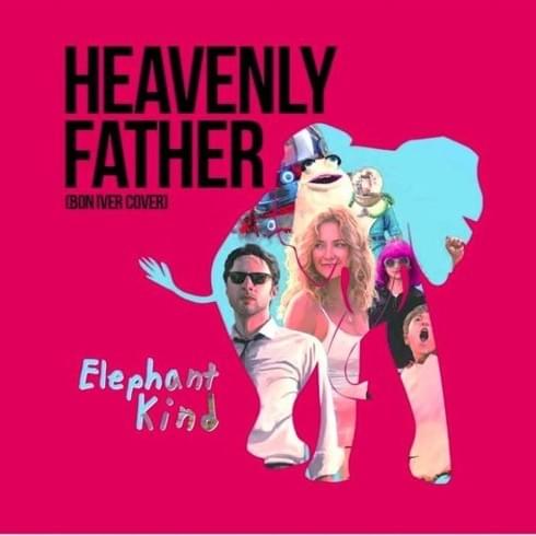 Heavenly Father (Bon Iver Cover)
