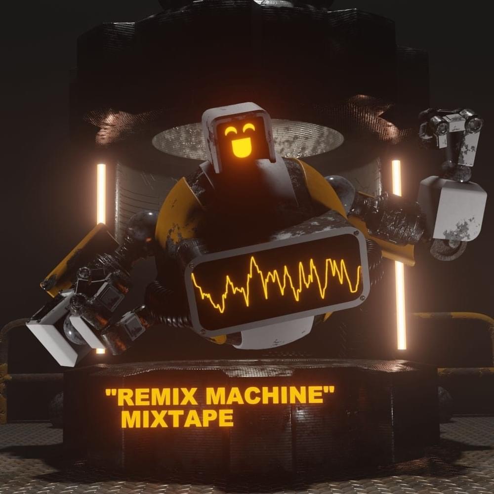 REMIX MACHINE MIXTAPE VOL. 1