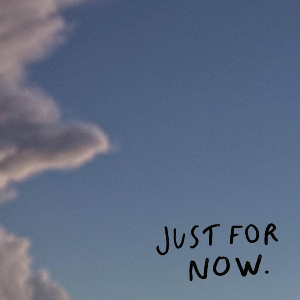 JUST FOR NOW. EP