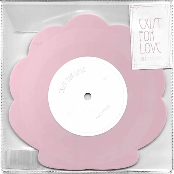 Exist For Love (Vinyl Single)