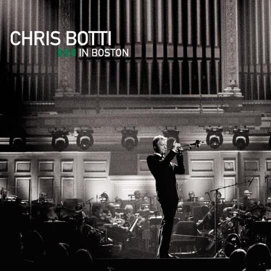 Chris Botti In Boston (Live)