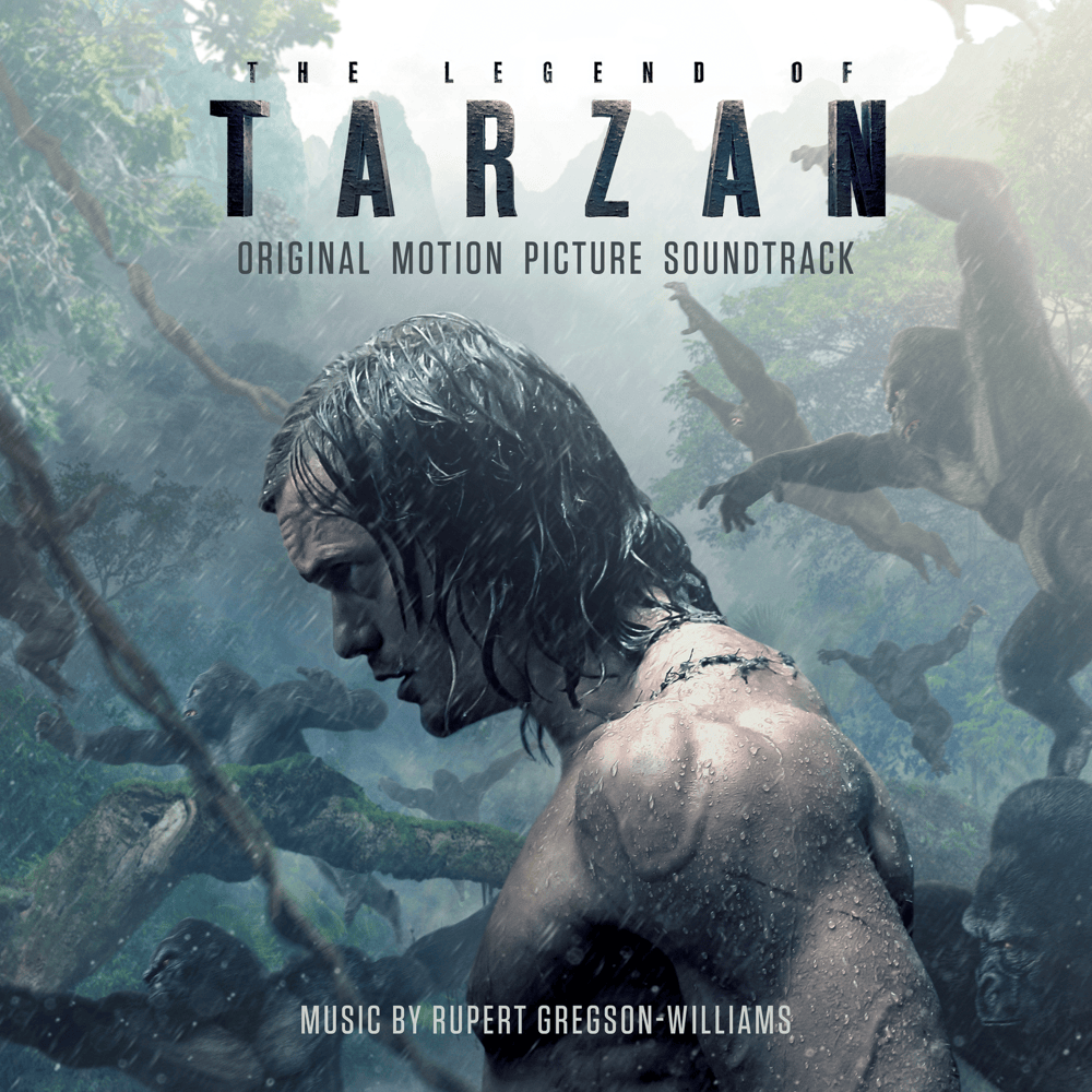 The Legend of Tarzan (Original Motion Picture Soundtrack) 