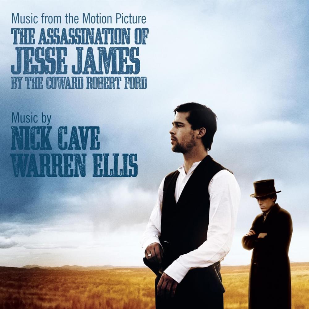 Music from the Motion Picture The Assassination of Jesse James by the Coward Robert Ford