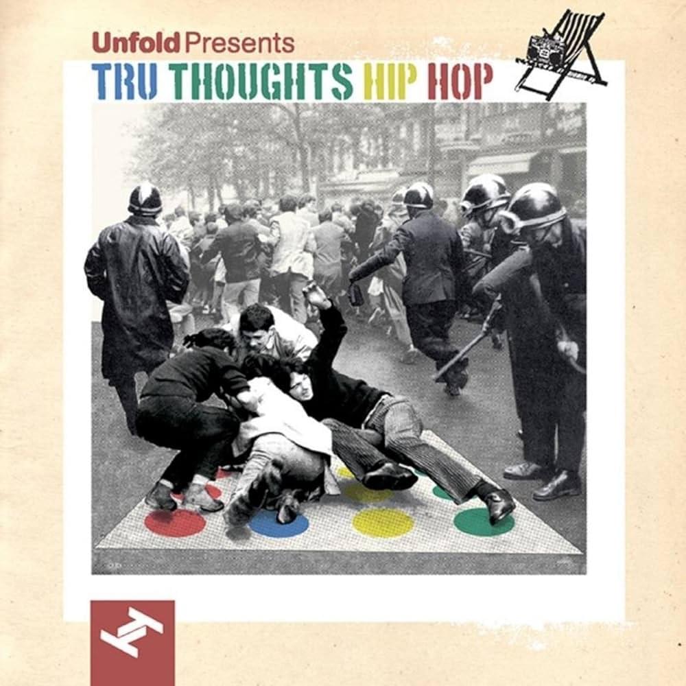 Unfold Presents: Tru Thoughts Hip Hop