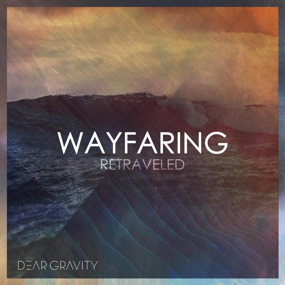 Wayfaring Retraveled - Single