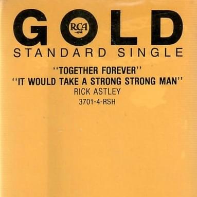 Together Forever / It Would Take A Strong Strong Man