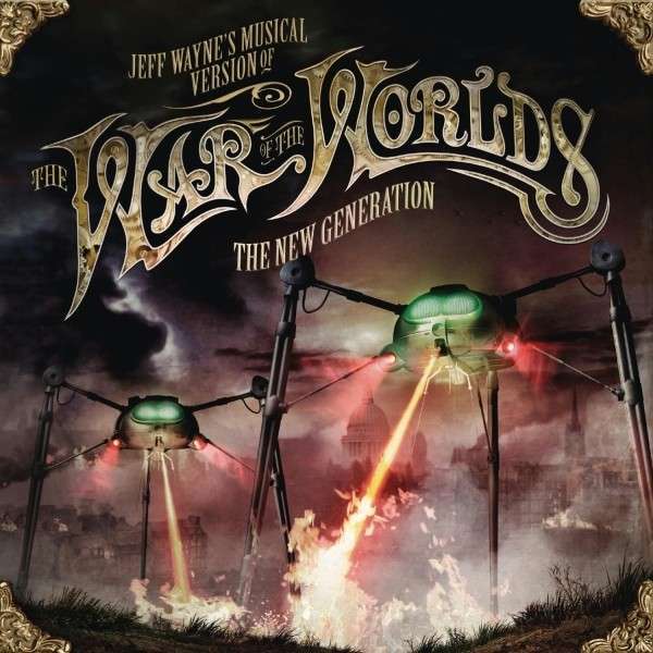 Jeff Wayne’s Musical Version of the War of the Worlds: The New Generation