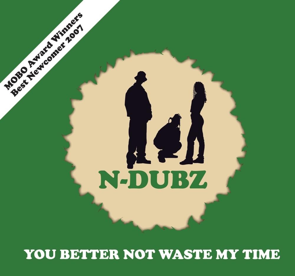 You Better Not Waste My Time