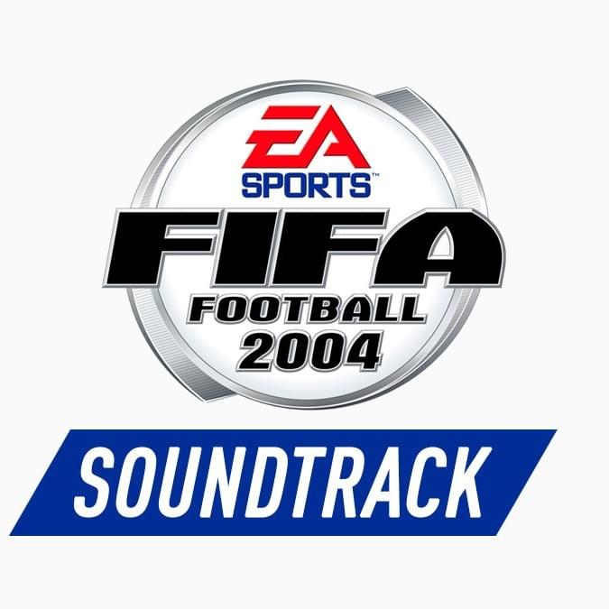 FIFA Football 2004 Soundtrack