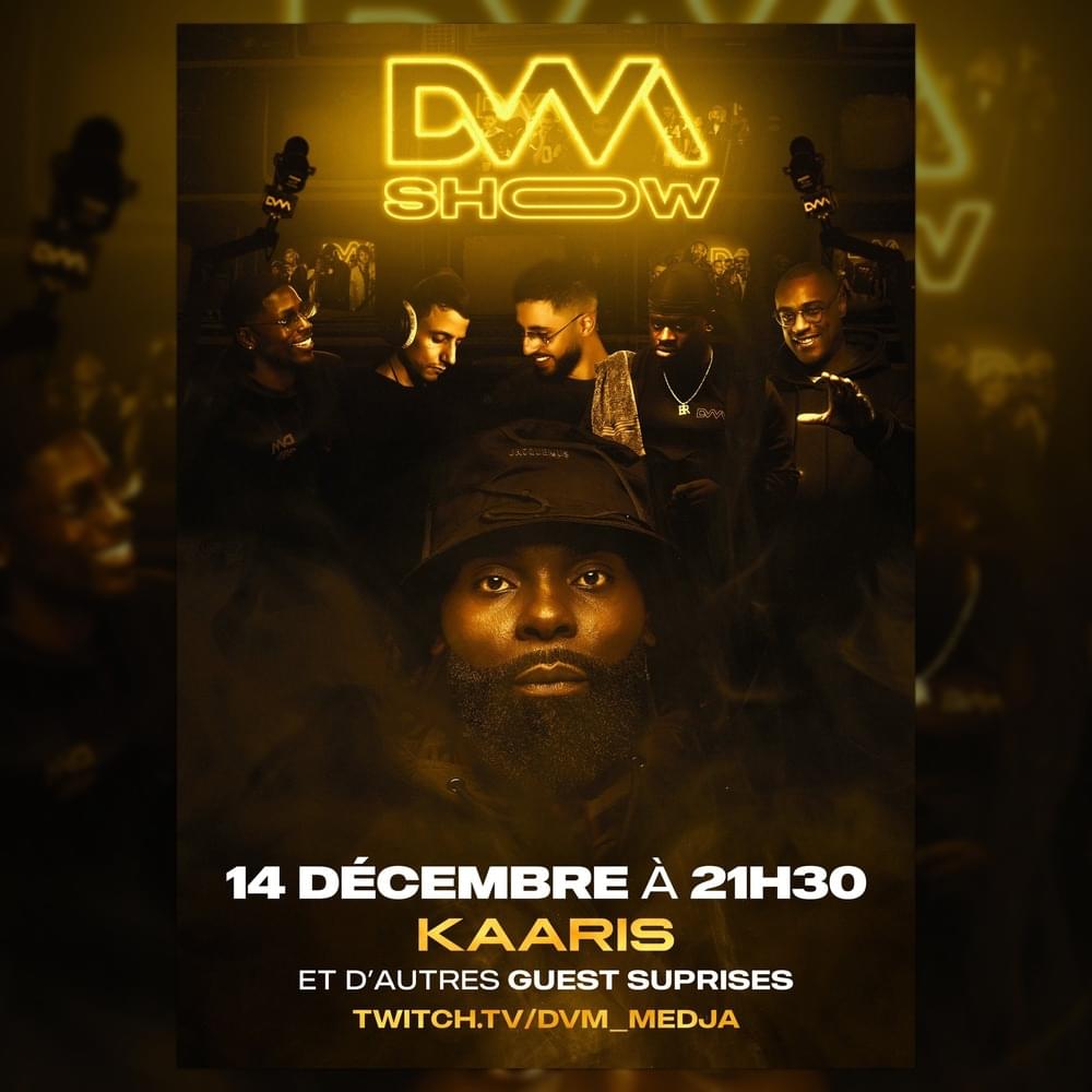 DVM Show #11 : Kaaris