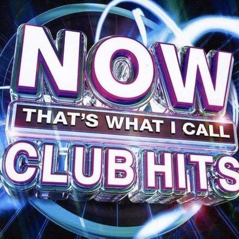NOW That’s What I Call Club Hits