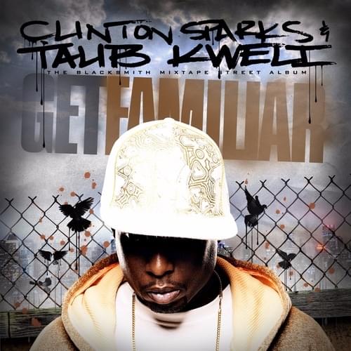 Get Familiar: The Blacksmith Mixtape Street Album