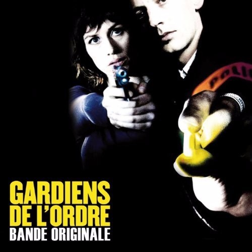 Gardiens de l’ordre (Bande originale du film)