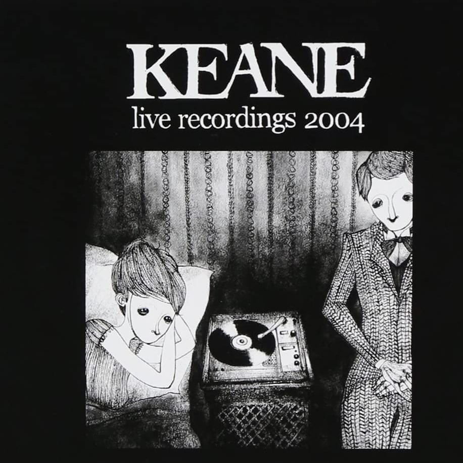 Keane Live Recordings 2004
