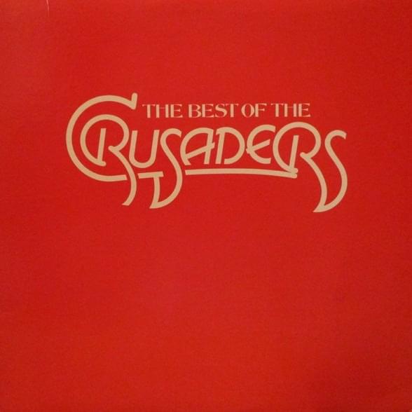 The Best Of The Crusaders