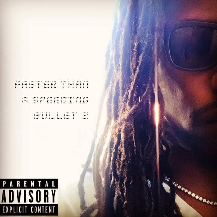 Faster Than A Speeding Bullet 2
