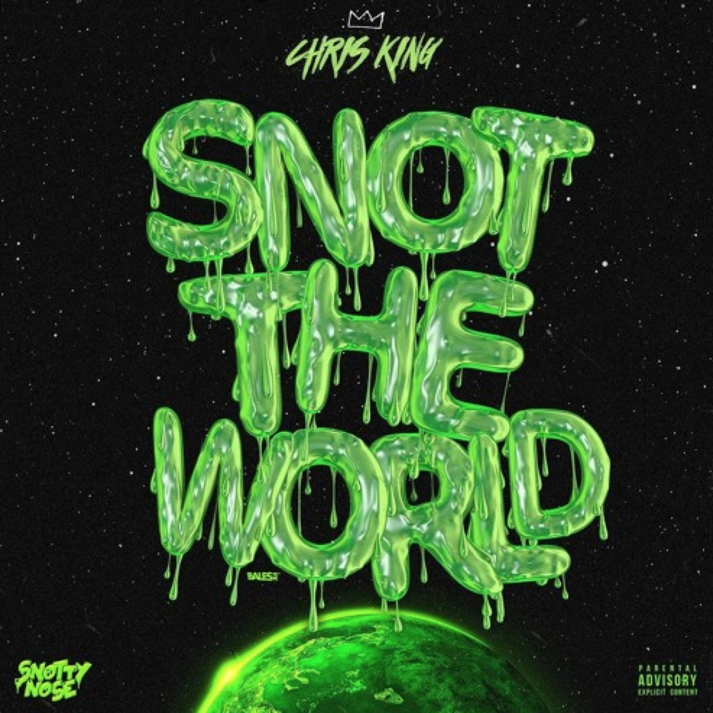 Snot the World