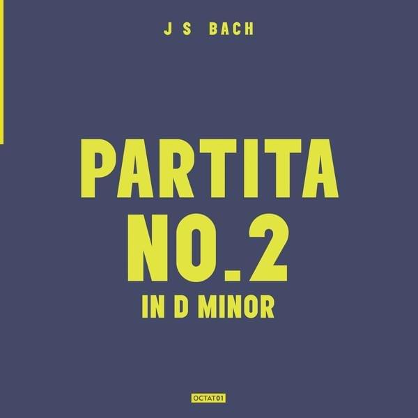 Octatonic Volume 1: Partita No.2 in D Minor
