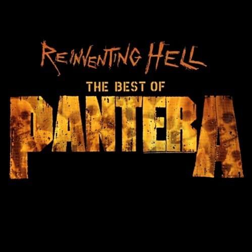 Reinventing Hell: The Best Of Pantera