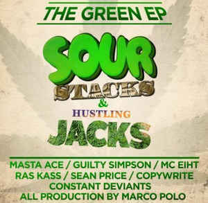 The Green EP: Sour Stacks & Hustling Jacks 