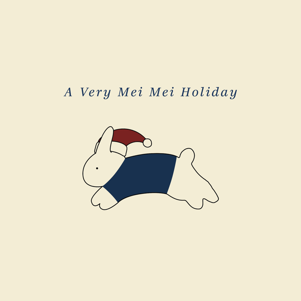 A Very Mei Mei Holiday