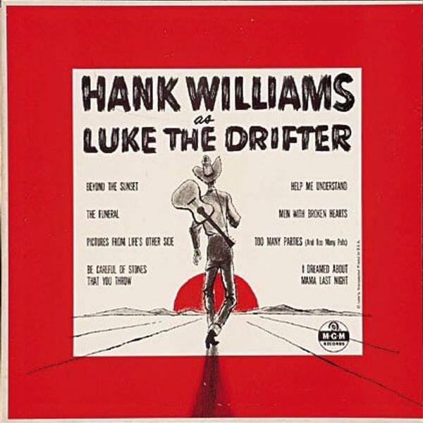 Hank Williams as Luke the Drifter