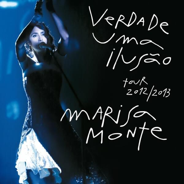 Verdade, Uma Ilusão Tour 2012/2013