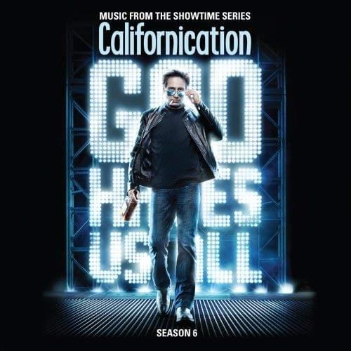 Californication, Season 6 (Music From the Showtime Series)