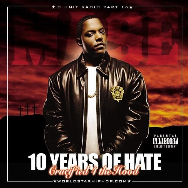 G-Unit Radio Part 16: Mase: 10 Years of Hate: Crucified 4 the Hood