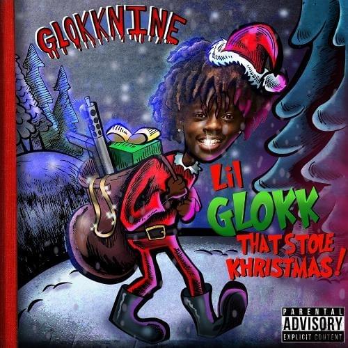 Lil Glokk That Stole Khristmas