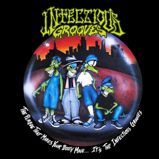 The Plague That Makes Your Booty Move... It’s the Infectious Grooves
