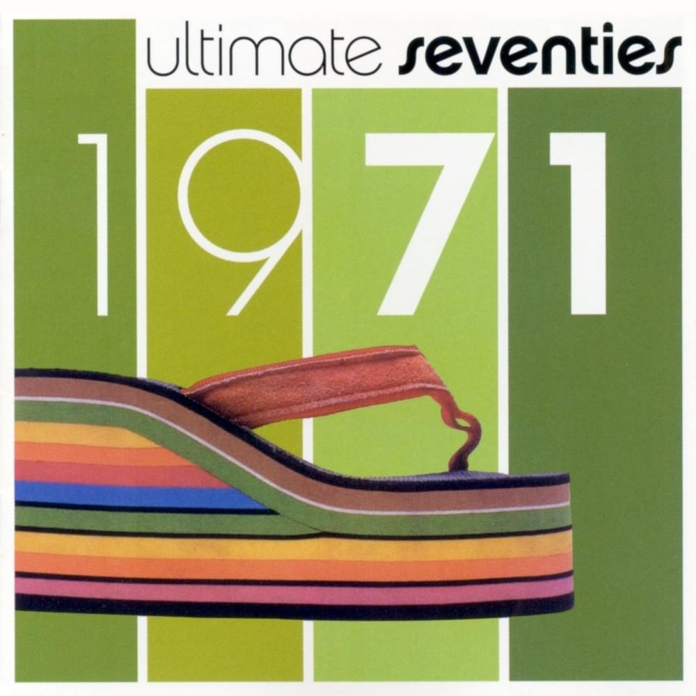 Ultimate Seventies: 1971