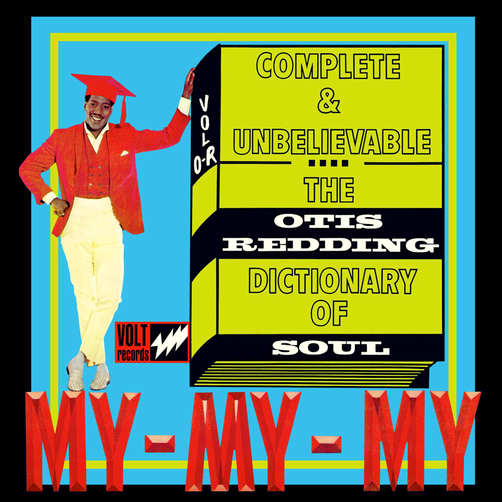 Complete & Unbelievable: The Otis Redding Dictionary of Soul