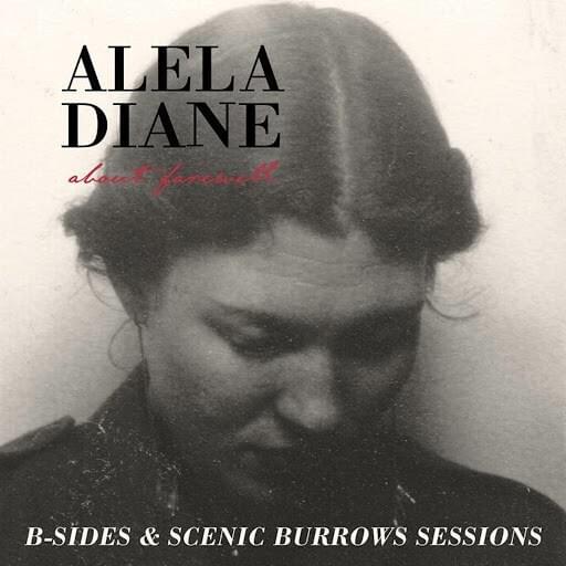 About Farewell B Sides & Scenic Burrows Sessions