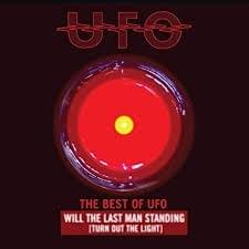 Will the Last Man Standing (Turn Out the Lights): The Best of UFO