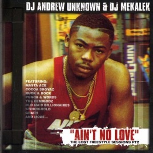 Ain’t No Love: The Lost Freestyle Sessions Pt. 2