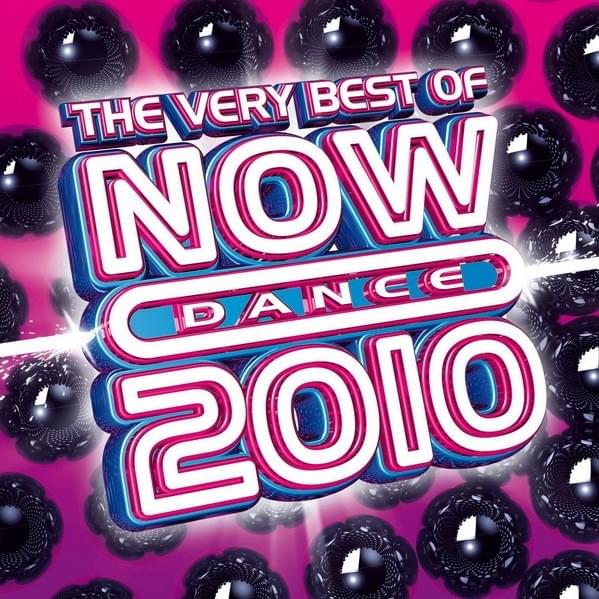 The Very Best of Now Dance 2010 [UK]