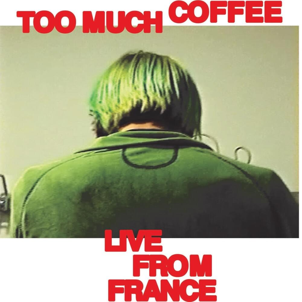 Too Much Coffee (Live) / People Ft. Fidlar