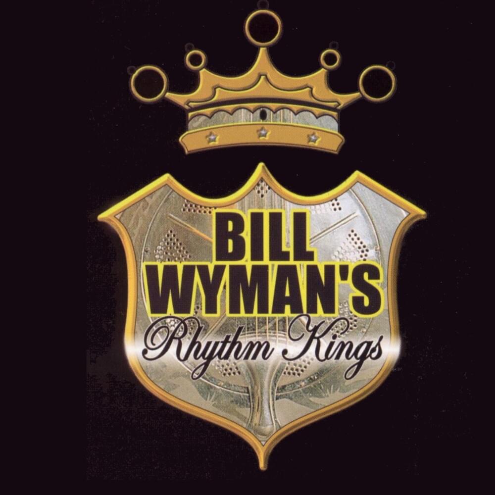 Bill Wyman’s Rhythm Kings