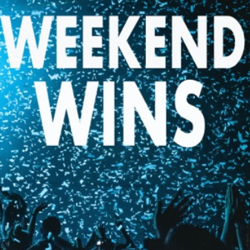 Weekend Wins